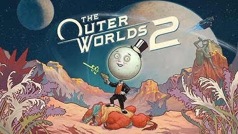 The Outer Worlds 2 - First Impressions