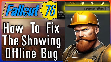 How To Fix The Showing Offline Bug While Playing Fallout 76
