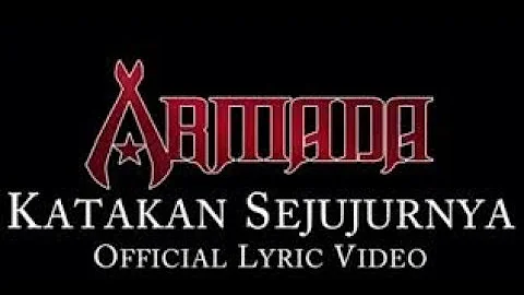 Armada Band - Katakan Sejujurnya [Official Lyric Video] #Music_HDFr