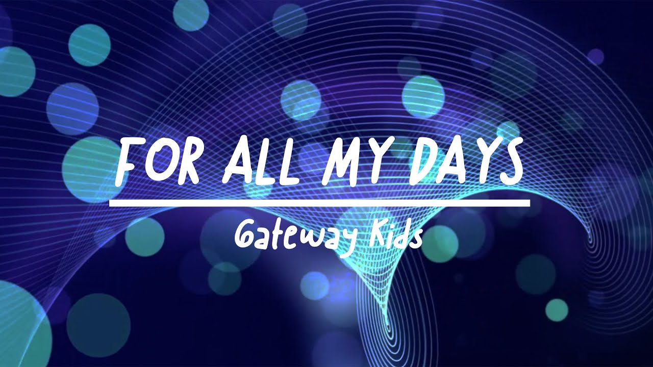 For All My Days Lyric Video YouTube for-all-my-days-lyric-video-youtube