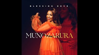 MUNOZARURA | Blessing Deve