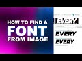 How to Find any Font with Picture