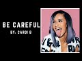 Cardi B - Be Careful