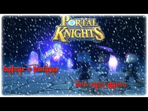 Baixar e instalar novo save game Portal Knights