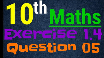 Exercise 1.4 class 10 Question number 5 | @mathunknown