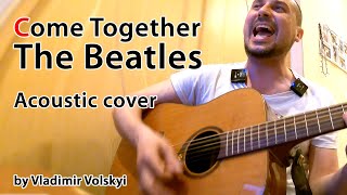 Come Together - The Beatles acoustic Cover by Vladimir Volskyi