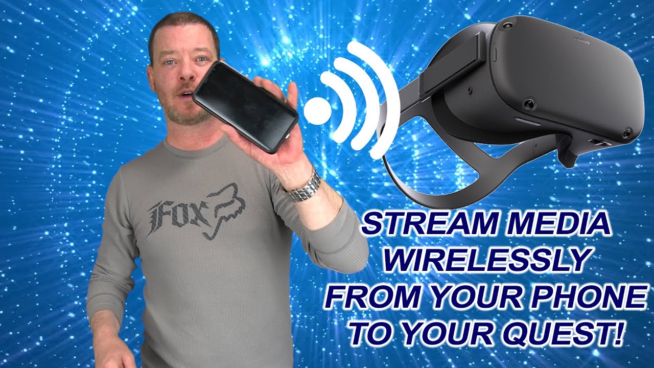 Stream to Oculus Quest wirelessly from Phone! - YouTube