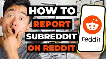 How To Report Subreddit On Reddit