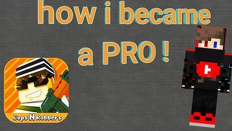How i became pro in cop n robbers :D