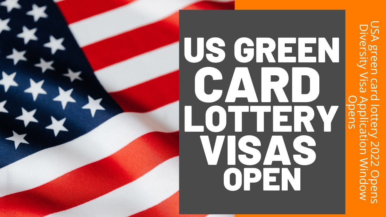 US Green Card Lottery Visas Open For Submissions YouTube