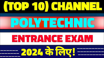Best Youtube Channel For Polytechnic Entrance Exam Preparation 2024 || #polytechnicexam2024