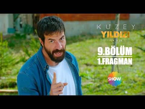 Kuzey Yıldızı İlk Aşk 9. Bölüm 1. Fragman