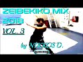 NIKKOS D. - ZEIBEKIKO MIX 2018 VOL. 3 [ MIA ZOI ZEIBEKIKO DYNATA ] | Ελληνικά Ζεϊμπέκικα |