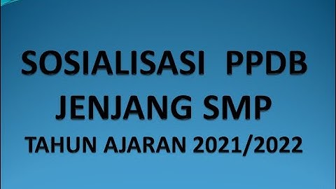 Video Tutorial PPDB SMP TA 2021-2022