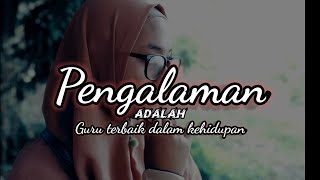 Pengalaman adalah guru terbaik dalam kehidupan || Musikalisasi Nieeza