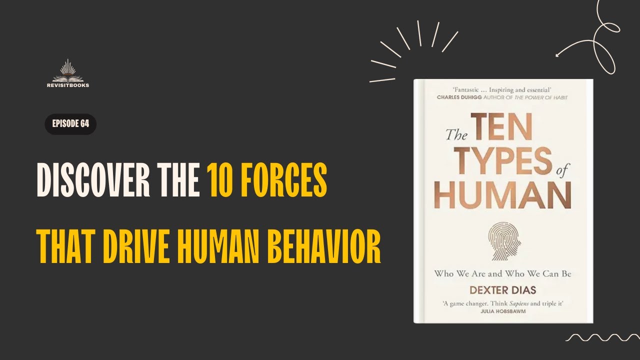 «Десять типов человека» Декстера Диаса | Подкаст с кратким изложением книги | Взгляд на природу ч...