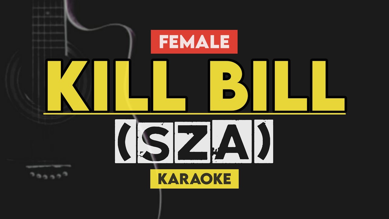 Kill Bill SZA (Karaoke/Instrumental) With Lyrics YouTube