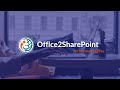 Introducing Office2SharePoint | Word | Excel | PowerPoint