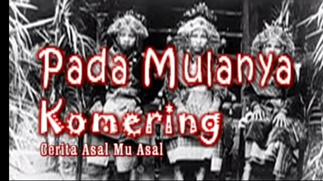 Pada Mulanya Komering