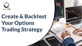 How to Create and Backtest Your Options Trading Strategy