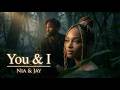 YOU &amp; I | Full Of Harmony - NIA &amp; JAY|重なり合うハーモニー