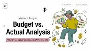 Budget vs. Actual Analysis Explained: Price, Volume & Mix Variances
