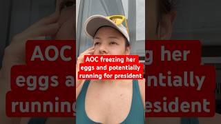 🔥AOC freezing her eggs and saying she can still run for president is a boss move #usa #2028 #women