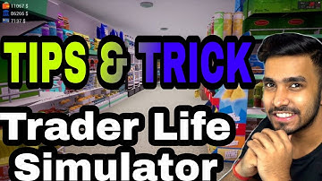 Best Tip & Trick For Trader Life Simulator | Trader Life Simulator Game ke Tips & Trick |