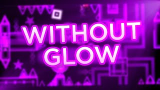 Glowy without Glow // Geometry Dash