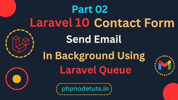 ⚡Laravel 10  Contact Form Part 2 | How to Send Email in Laravel using Gmail | Laravel Send Email