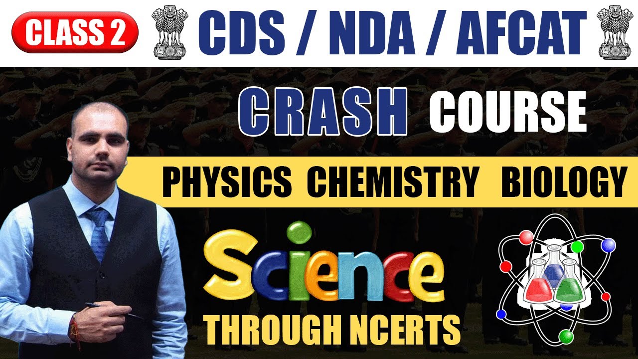 CDS 1 2023 | NDA 1 2023 | CDS COMPLETE SCIENCE | CLASS 2 | NCERT ...