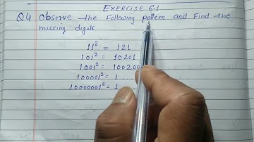 Class 8 - Exercise 6.1 - Q 4 | Observe the following pattern and find the missing digits