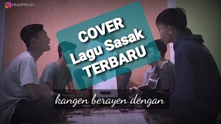 Lagu Sasak Terbaru Kangen Berayen Dengan Ft Jumprink ft Remelah Oh Remelah Nyesel nggak Nonton