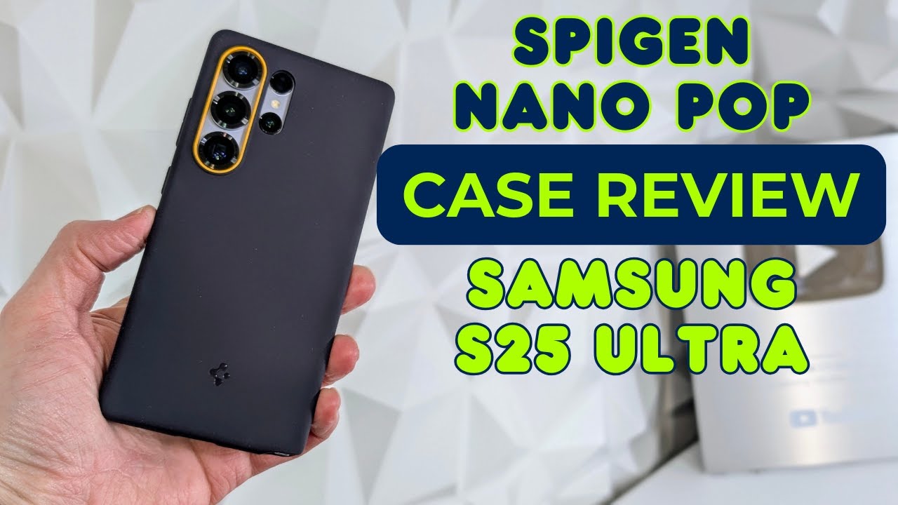 Spigen Nano Pop Case Review S25 Ultra - Best All Round Cover for Your Samsung Galaxy Caseology