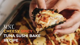 Cheesy Spicy Tuna Sushi Bake Recipe (using canned tuna!) - Discover MNL