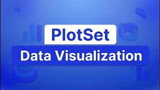 Meet PlotSet: The Smartest Way to Visualize Your Data