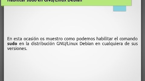 [Tutorial] Cómo instalar sudo en GNU/Linux Debian