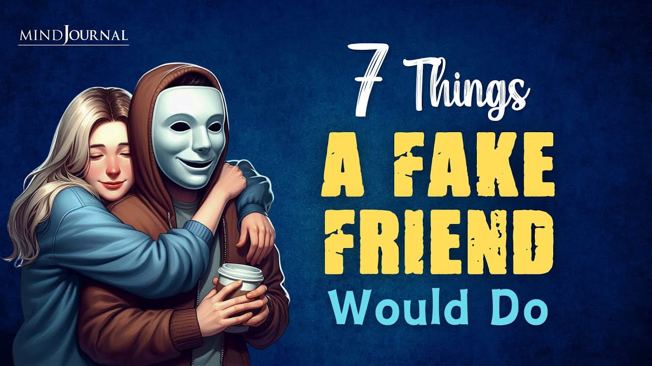7 Things A Fake Friend Would Do: Exposing The Walking Red Flags - YouTube