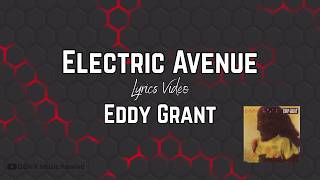 Eddy Grant ~ Electric Avenue (Lyrics)