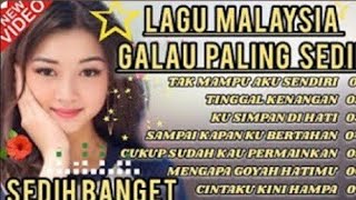 PLAYLIST LAGU MALAYSIA PALING SEDIH 😭 MENGIRIS HATI 💔 COCOK UNTUK MENEMANI HARI HARI