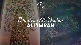 Haitham Al-Dokhin - Surah 3. Ali 'Imran