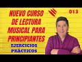 013 NUEVO CURSO SÚPER COMPLETO DE LECTURA MUSICAL PARA PRINCIPIANTES.