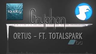 Ortus [Collab - Totalspark &amp; Gryphon]