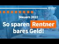 Steuern sparen als Rentner 2022 | Rente versteuern Steuertipps