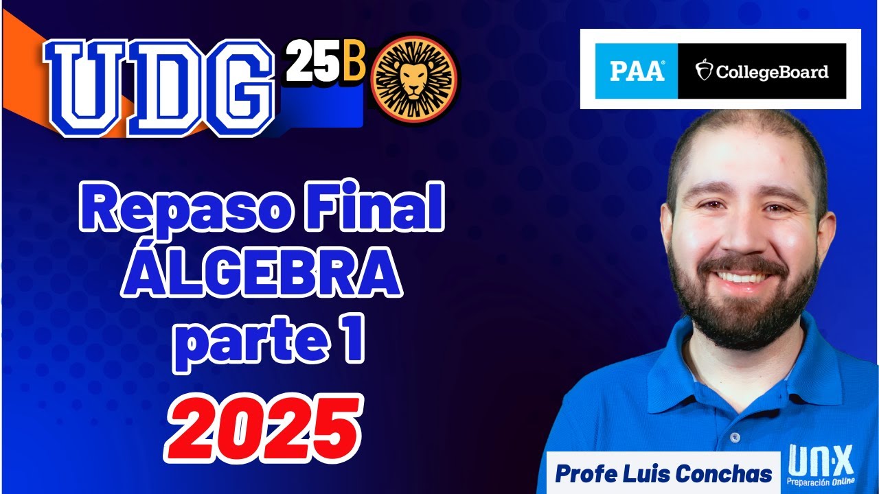 Curso Gratis 2025 - Repaso FINAL 2025 - Álgebra  Parte 1