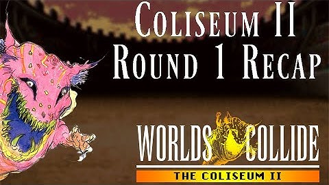 Coliseum II: Round 1 Recap with TheShwantz27 - Final Fantasy VI: Worlds Collide Randomizer