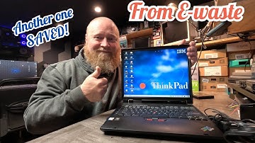 Saving an Old IBM ThinkPad From E-Waste