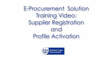 E-Procurement Solution: Video tutorial - supplier registration and profile activation