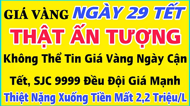 Giá vàng 610 hôm nay bao nhiêu 1 chỉ năm 2024