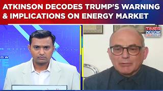 Iran War: Global Expert Neil Atkinson Decodes Trump's Warning & Its Implications On World Markets